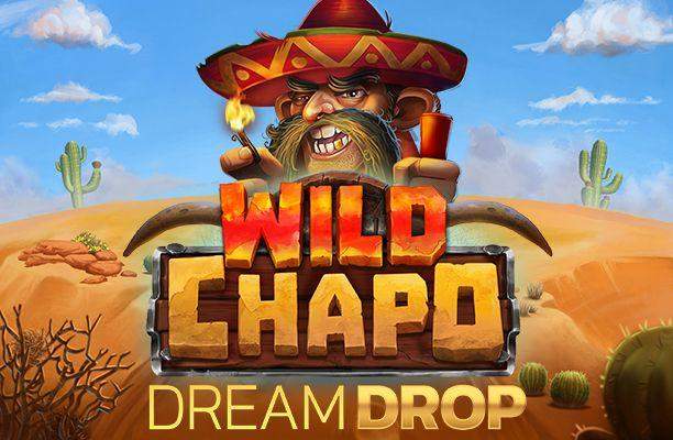 Wild Chapo Dream Drop — Relax Gaming